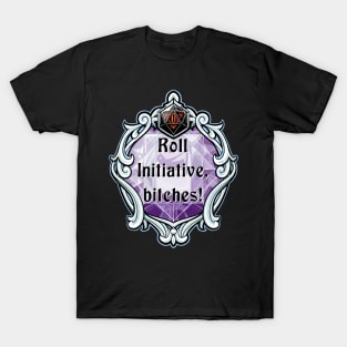 Amulet Roll Initiative, Bitches! T-Shirt